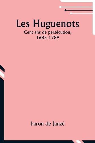Les Huguenots By Janz? 9789357951944 (Paperback)
