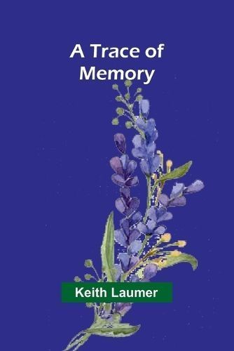 A Trace of Memory By Keith Laumer 9789357967525 (Paperback)