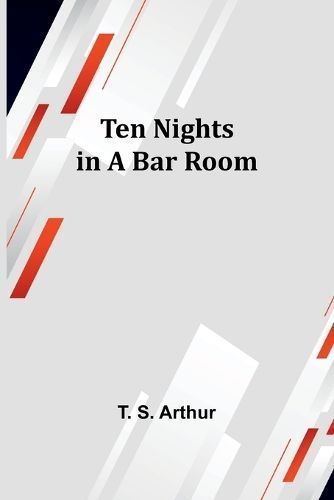 Ten Nights in a Bar Room By Arthur 9789357976961 (Paperback)