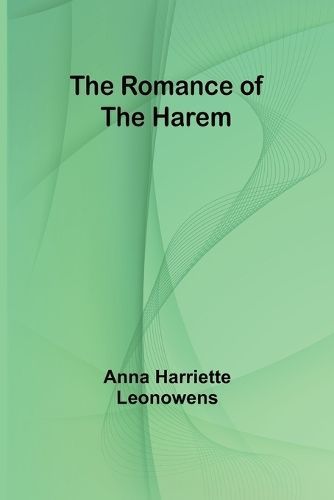 Romance of the Harem By Leonowens 9789357978217 (Paperback)