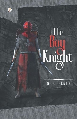 Boy Knight By Henty 9789358040524 (Paperback)