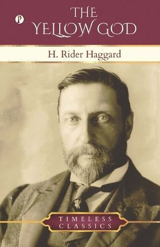 Yellow God By Haggard 9789358042207 (Paperback)