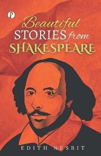 Beautiful Stories from Shakespeare By Nesbit 9789358042467 (Paperback)