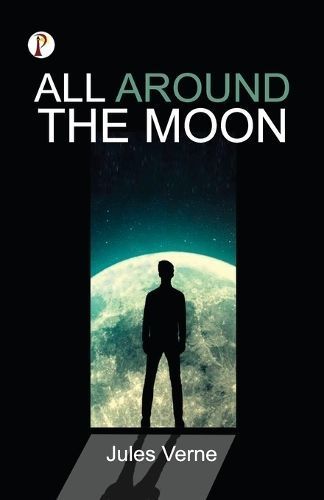 All Around The Moon By Verne 9789358043525 (Paperback)