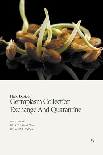 Hand Book Of Germplasm Collection Exchange And Quarantine (Paperback)