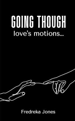 Going though love's motions... By Jones 9789358367638 (Paperback)