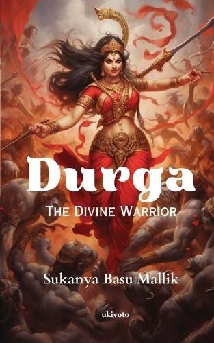 Durga The Divine Warrior By Basu Mallik 9789358466591 (Paperback)
