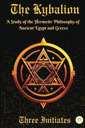 The Kybalion By Three Initiates 9789358480139 (Paperback)