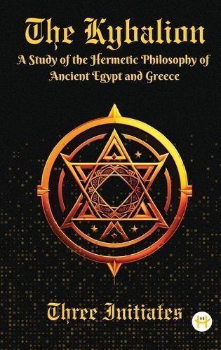 The Kybalion By Three Initiates 9789358480146 (Hardback)