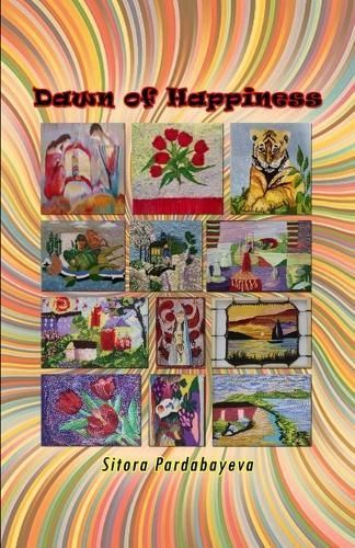 Dawn of Happiness By Sitora Pardabayeva 9789358721355 (Paperback)