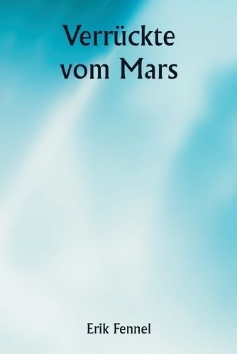 Verrückte vom Mars By Fennel 9789358810844 (Paperback)