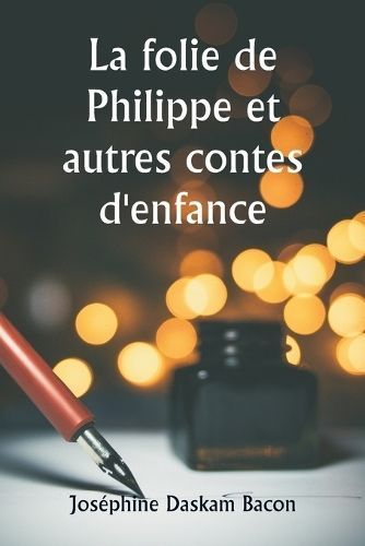 folie de Philippe et autres contes d'enfance By Bacon 9789358812923