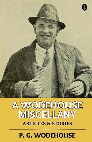 Wodehouse Miscellany By Wodehouse 9789359040820 (Paperback)