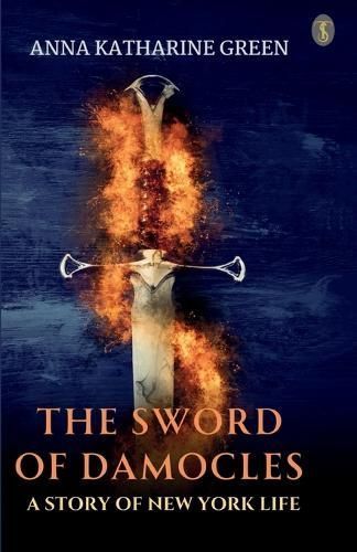 Sword Of Damocles A Story Of New York Life By Green 9789359049106