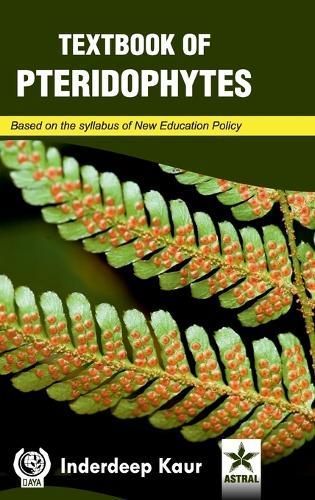 Textbook of Pteridophytes By Inderdeep Kaur 9789359191881 (Hardback)