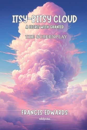 Itsy Bitsy Cloud The Screenplay By Edwards 9789359209623 (Paperback)