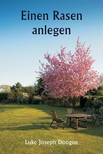 Einen Rasen Anlegen By Luke Joseph Doogue 9789359257167 (Paperback)