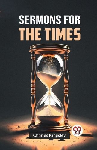Sermons for the Times By Charles Kingsley 9789359323091 (Paperback)