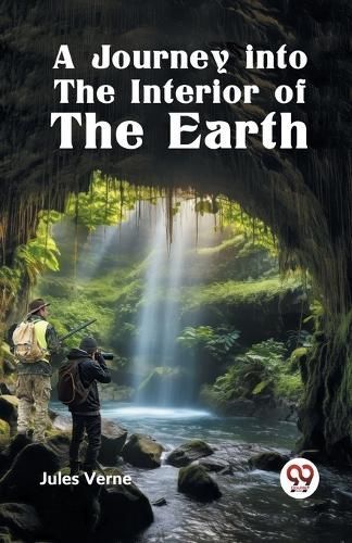 A Journey Into the Interior of the Earth By Verne Jules 9789359328218