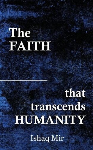 Faith That Transcends Humanity By Mir 9789359892474 (Paperback)