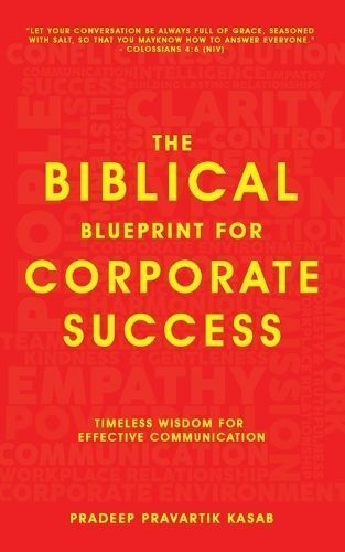 The Biblical Blueprint for Corporate Success - Timeless Wisdom for Effective Communication