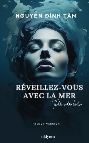 Réveillez-vous avec la mer By Nguy?n ?ình Tâm 9789360163334