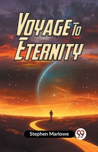 Voyage To Eternity By Stephen Marlowe 9789360461003 (Paperback)