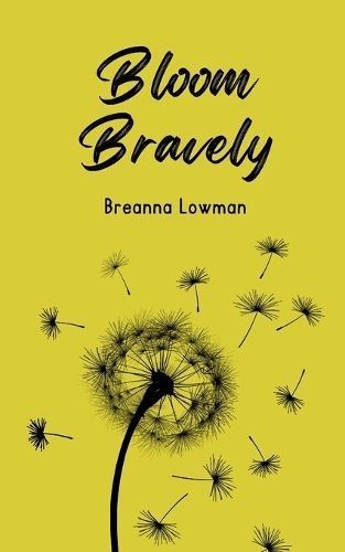 Bloom Bravely By Lowman 9789360945190 (Paperback)