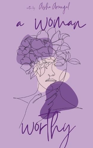 A Woman Worthy By Aisha Arcangel 9789360946012 (Paperback)