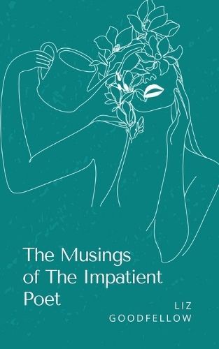 Musings of The Impatient Poet By Goodfellow 9789360948962 (Paperback)