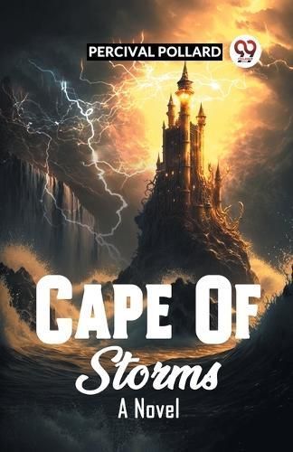 Cape Of Storms A Novel By Pollard, Percival 9789361153068 (Paperback)