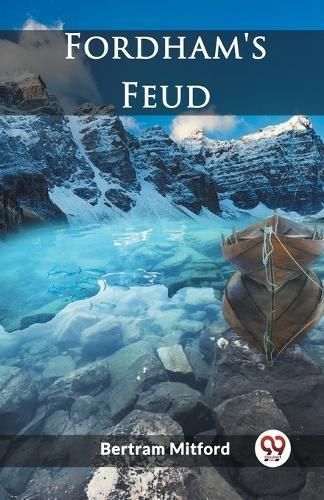 Fordham's Feud By Bertram Mitford 9789361428104 (Paperback)