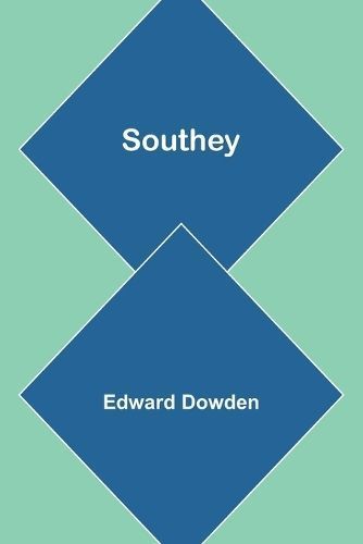 Southey By Edward Dowden 9789361479397 (Paperback)