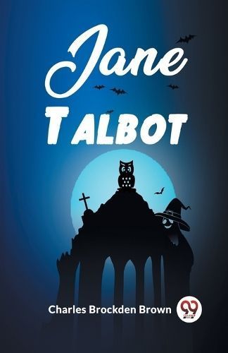 Jane Talbot By Brockden Brown 9789362202376 (Paperback)
