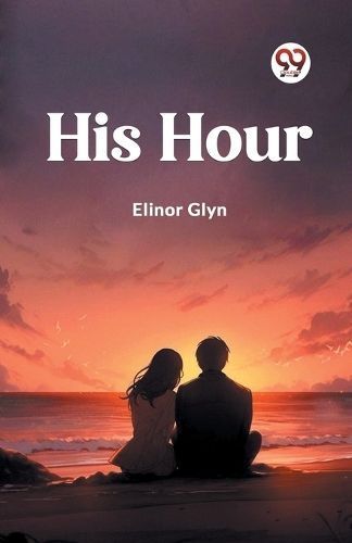 His Hour By Glyn 9789362205056 (Paperback)