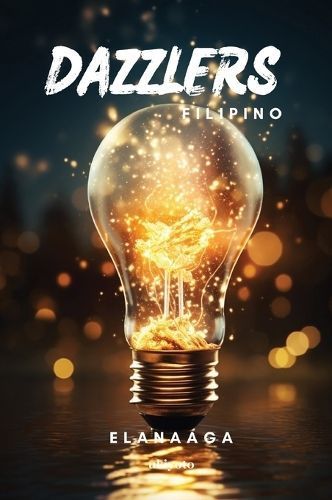 Dazzlers Filipino Version By Elanaaga 9789362695796 (Paperback)