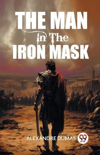 The Man In The Iron Mask By Alexandre Dumas 9789363052574 (Paperback)