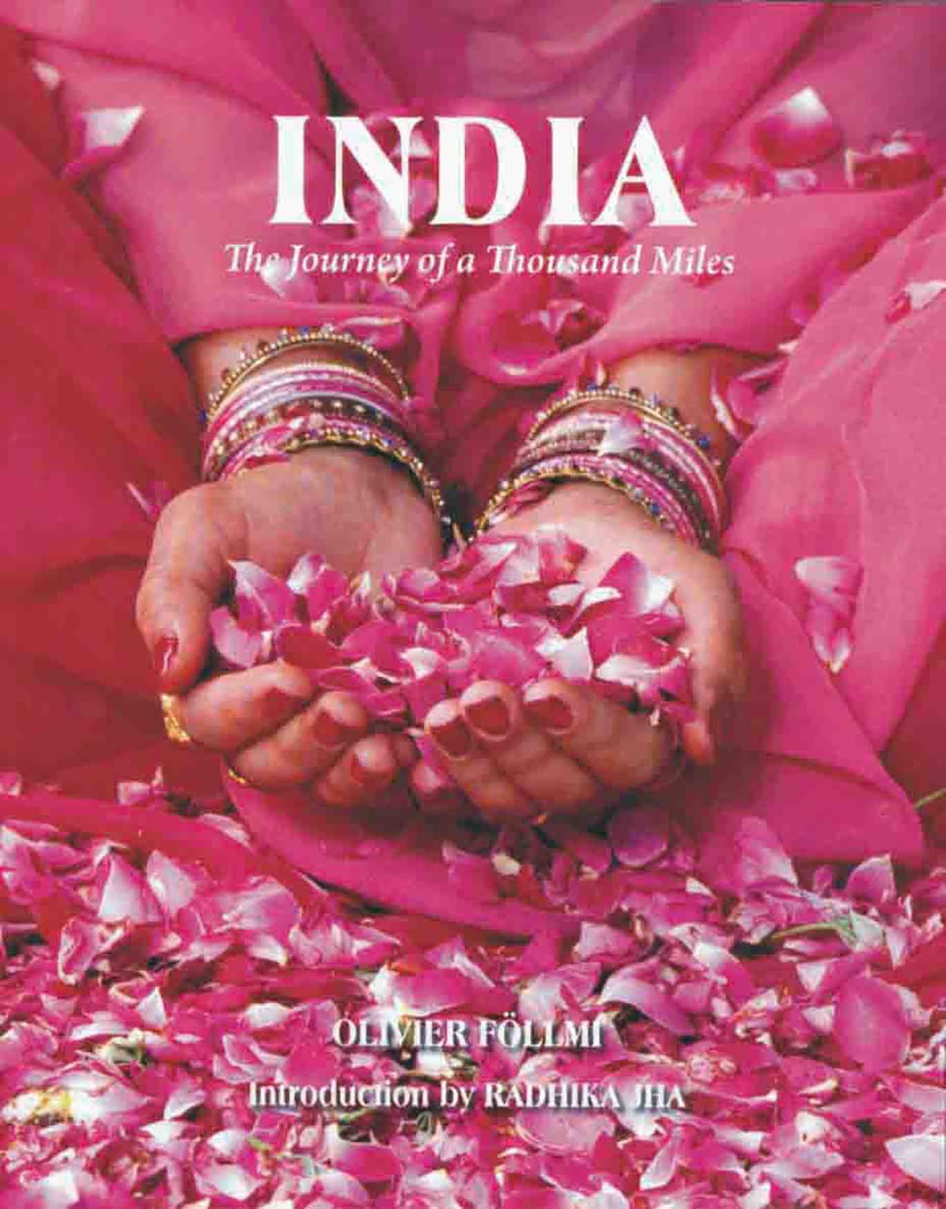 India the Journey of a Thousand Miles By Radhika Jha 9789380070339