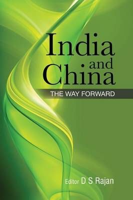 India and China By D S Rajan 9789381904695 (Paperback)