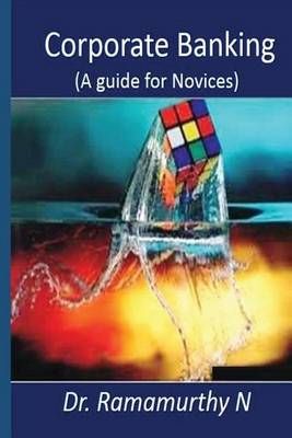 Corporate Banking By Ramamurthy N 9789382237082 (Paperback)