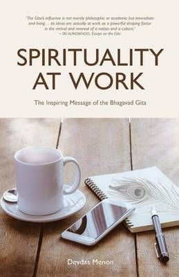 Spirituality At Work By Devdas Menon 9789382742524 (Paperback)