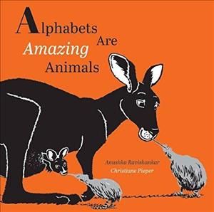 Alphabets Are Amazing Animals 9789383145256 (Paperback)