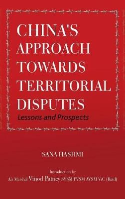 China's Approach towards Territorial Disputes By Sana Hashmi