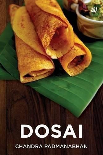 Dosai By Chandra Padmanabhan 9789384030421 (Paperback)