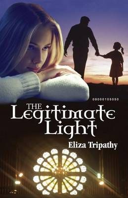 The Legitimate Light By Eliza Tripathy 9789384226824 (Paperback)