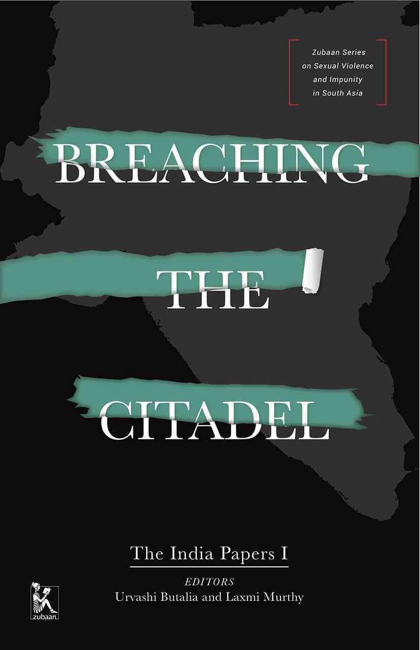 Breaching the Citadel By Urvashi Butalia (editor) 9789384757786
