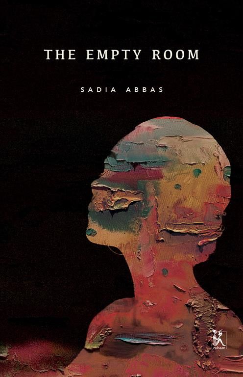 The Empty Room By Sadia Abbas 9789385932267 (Hardback)