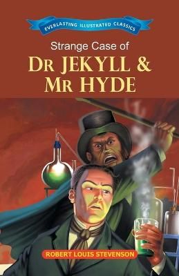 Strange Case of Dr Jekyll & Mr Hyde By Robert Louis Stevenson