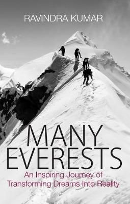 Many Everests By Ravindra Kumar 9789386141330 (Paperback)