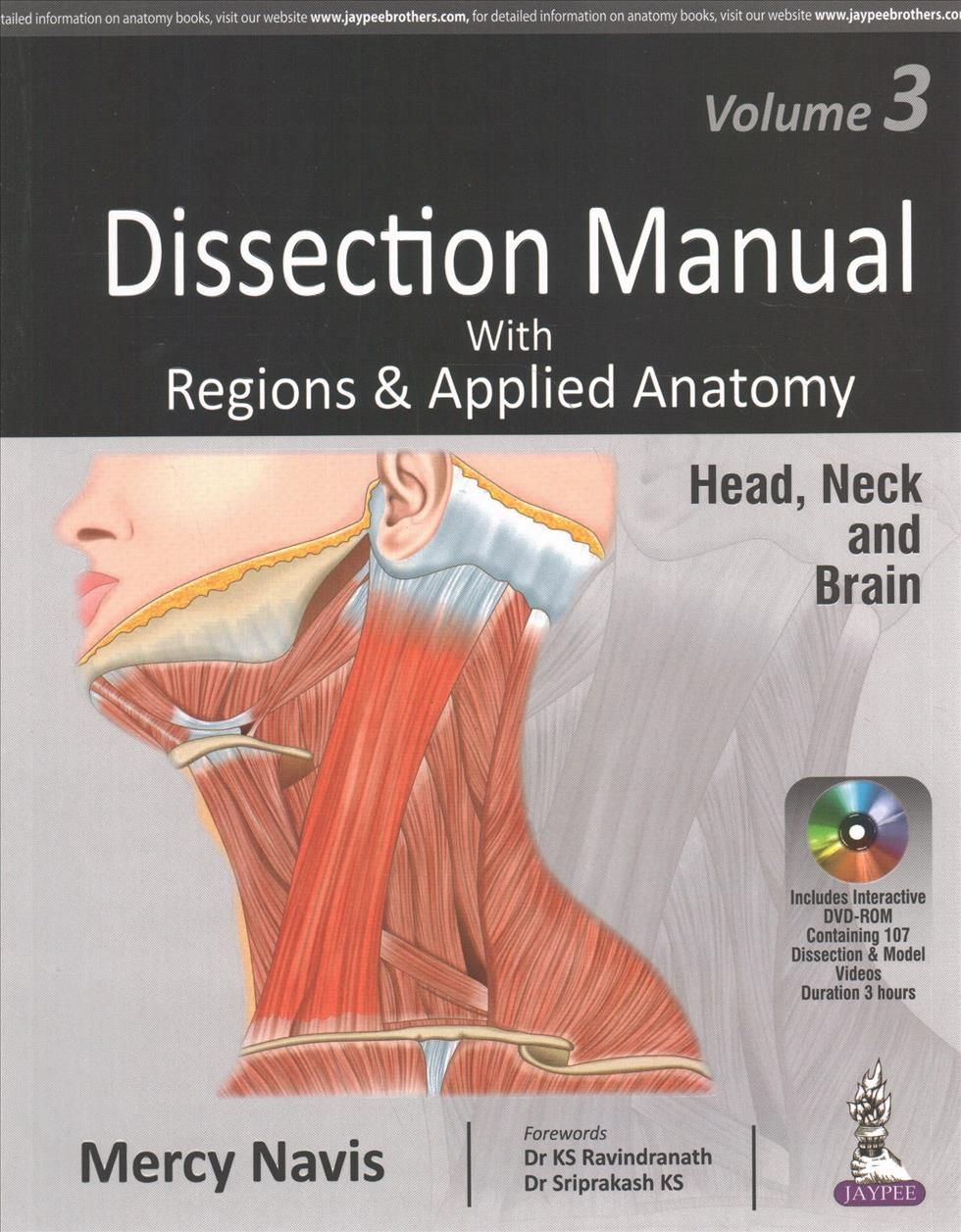 Dissection Manual with Regions & Applied Anatomy By Mercy Navis